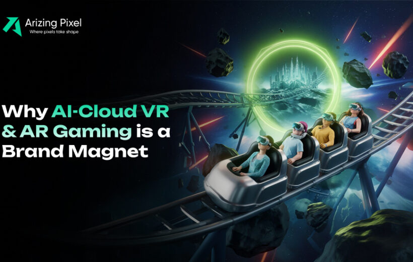Why AI-Cloud VR & AR Gaming Is a Brand Magnet